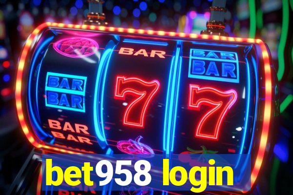 bet958 login